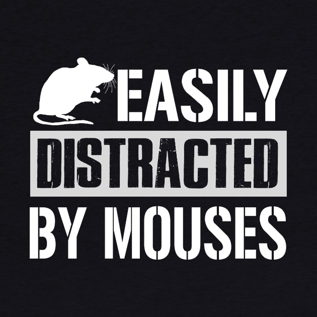 Easily Distracted By Mouses by TeeWind